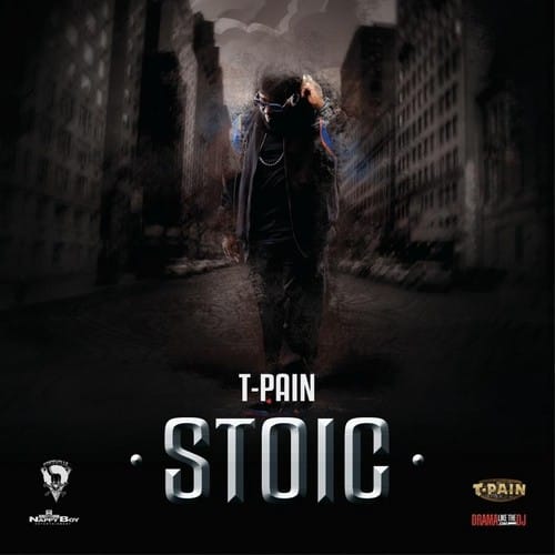 T-Pain - Stoic (Mixtape)