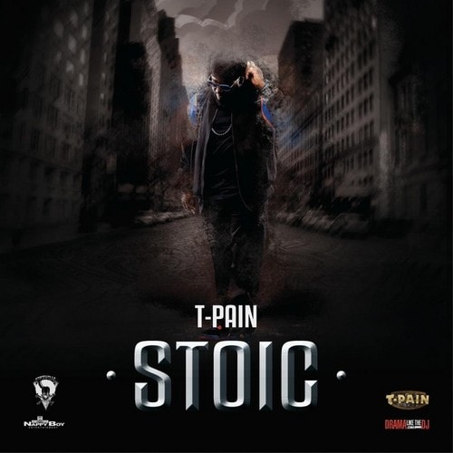 T-Pain - Stoic (Mixtape)