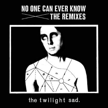 The Twilight Sad - Sick (Com Truise Remix) 