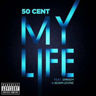 50 Cent featuring Adam Levine & Eminem – My Life