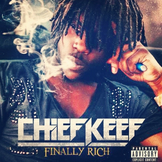 Chief Keef - Finally Rich (Tracklist) .