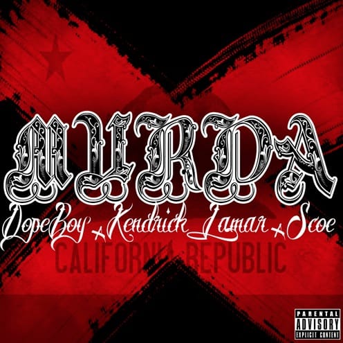 Dope Boy featuring Kendrick Lamar & Scoe - Murda
