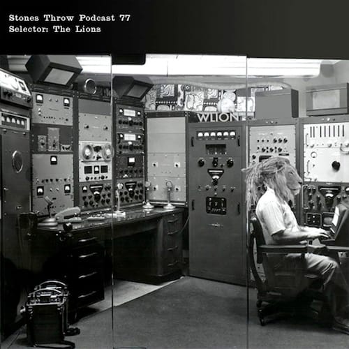 Stones Throw Podcast 77 featuring The Lions