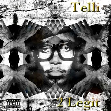 Telli (of Ninjasonik) - 2 Legit (Mixtape)