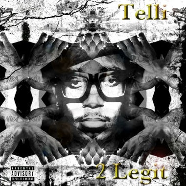 Telli (of Ninjasonik) - 2 Legit (Mixtape)