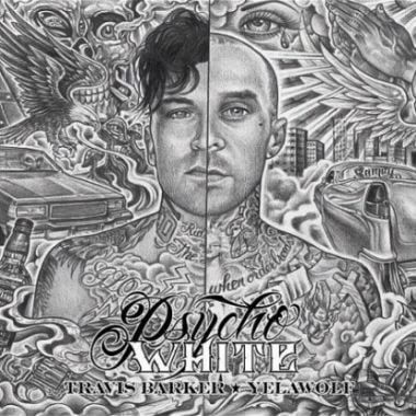 Travis Barker & Yelawolf - Psycho White (EP)