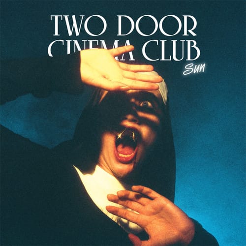 Two Door Cinema Club – Sun (LOGO Remix)