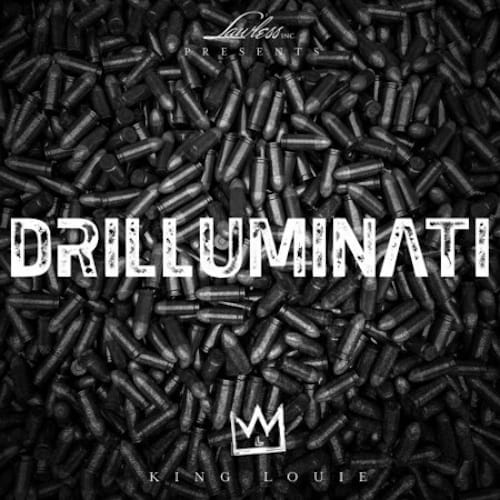 King Louie – Drilluminati (Mixtape)