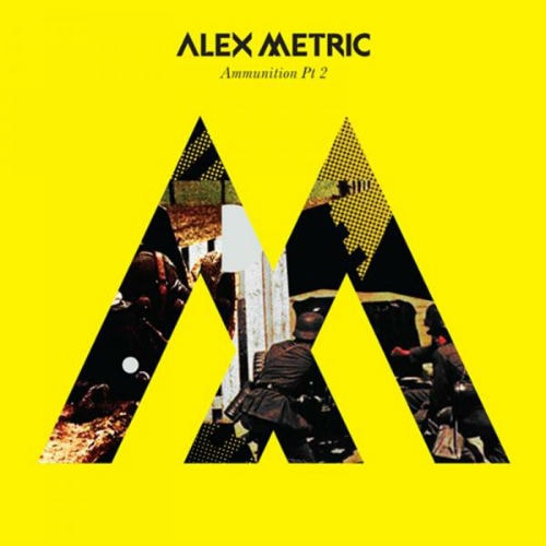 Alex Metric - Ammunition Pt. 2 (Full EP Stream)