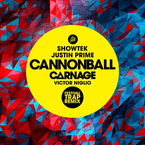 Showtek & Justin Prime - Cannonball (Carnage & Victor Niglio Festival Trap Remix)