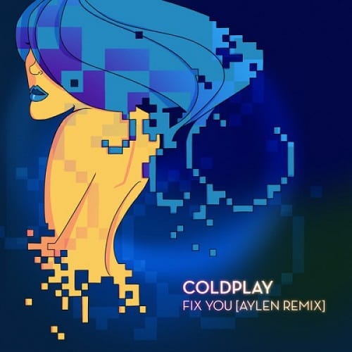 Coldplay – Fix You (Aylen Remix)