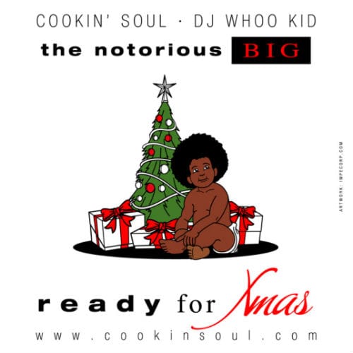 Cookin Soul x The Notorious B.I.G. - Ready for Xmas (Mixtape)