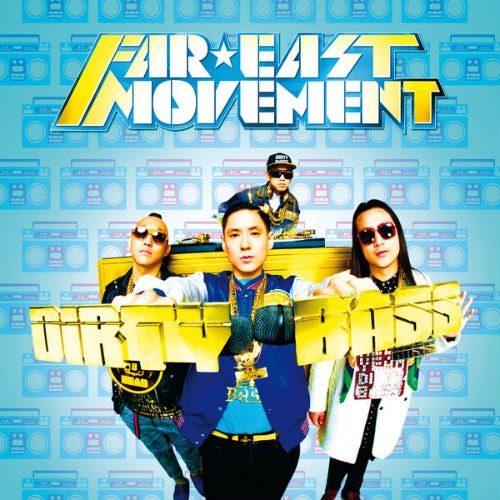 Far East Movement featuring Tyga – Dirty Bass (Electro-Trap Version)