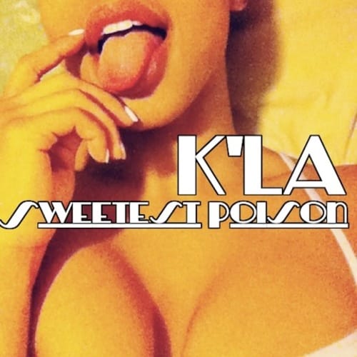 K'La - Sweetest Poison