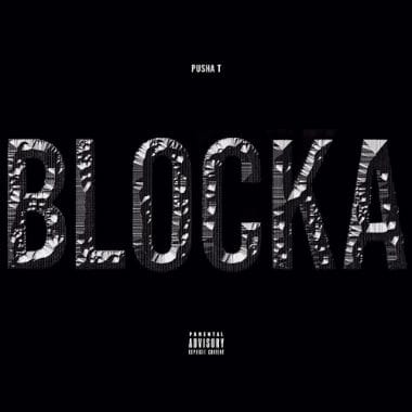 Pusha T featuring Popcaan & Travi$ Scott - Blocka (Produced by Young Chop)