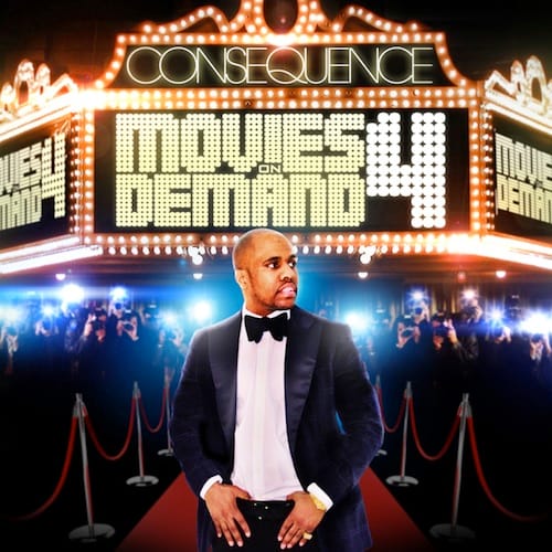 Consequence - Movies On Demand 4 (Mixtape)
