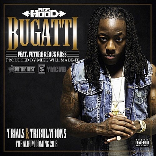 Ace Hood featuring Future & Rick Ross - Bugatti