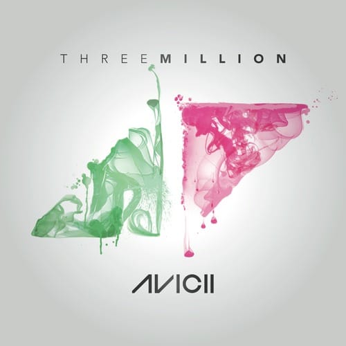 Avicii featuring Negin - Three Million (Your Love Is Amazing)