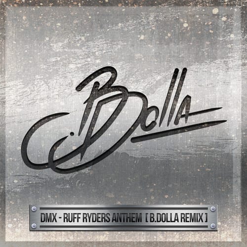 DMX - Ruff Ryders Anthem (B.Dolla Remix)