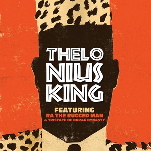 Blu featuring R.A. The Rugged Man & Tristate – Thelonius King