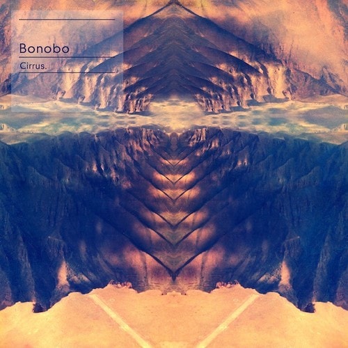 Bonobo - Cirrus