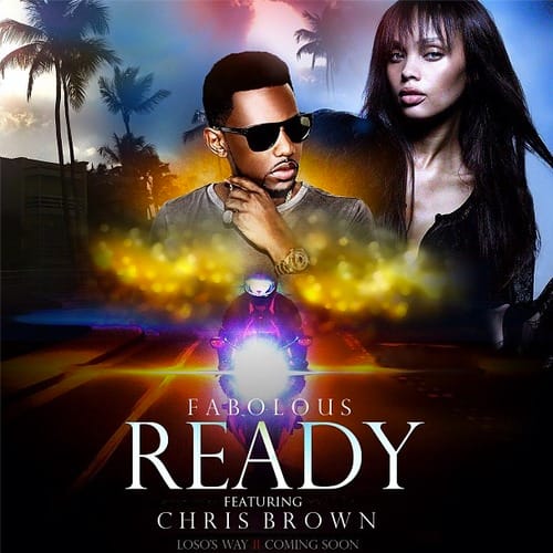 Fabolous featuring Chris Brown – Ready