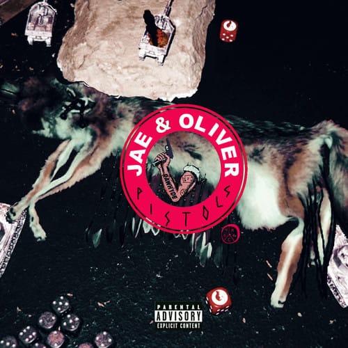 Jeremiah Jae & Oliver the 2nd - Pistols
