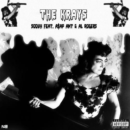 Soduh featuring A$AP Ant and AL Rogers - The Krays