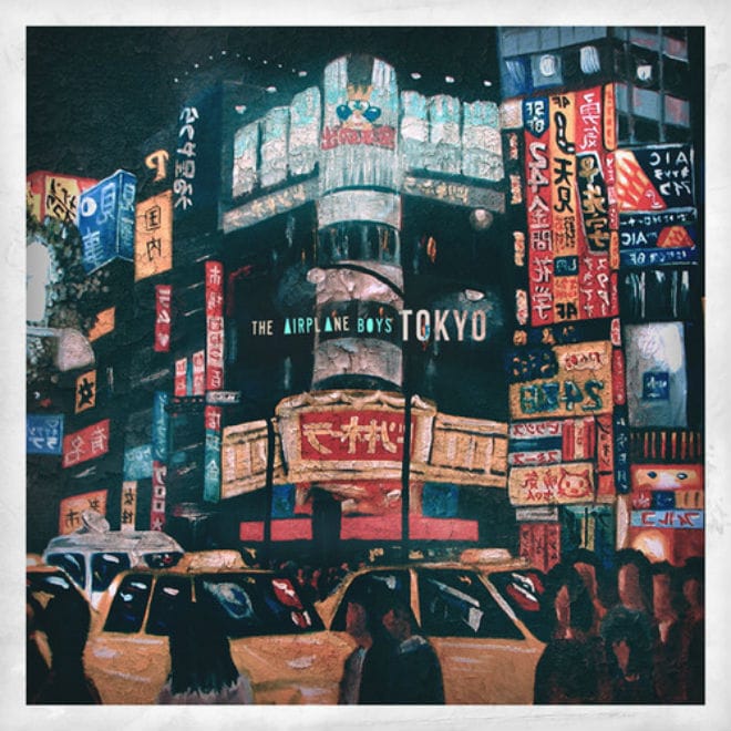The Airplane Boys - Tokyo