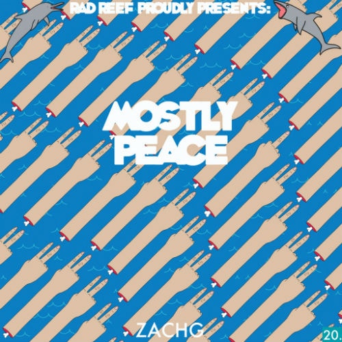 Zachg - Mostly Peace (EP)