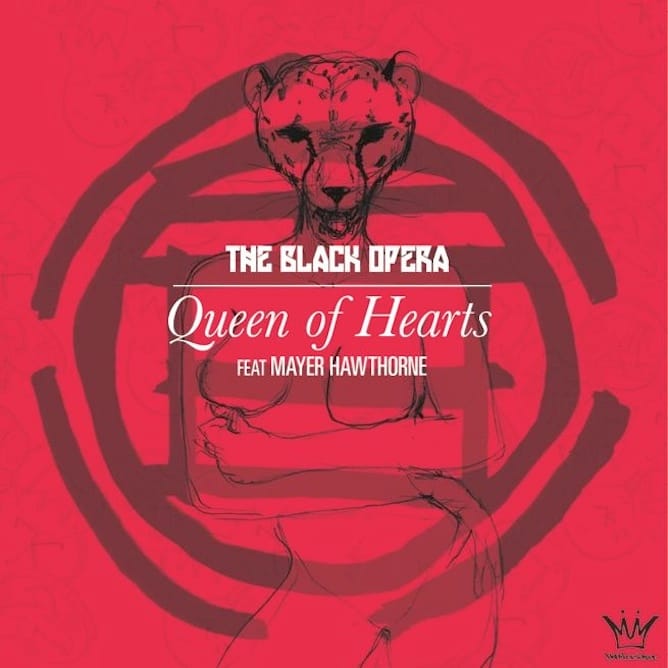 The Black Opera featuring Mayer Hawthorne - Queen of Hearts 