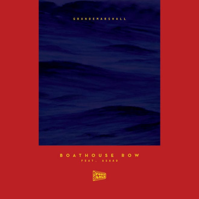 GrandeMarshall featuring Asaad - Boathouse Row