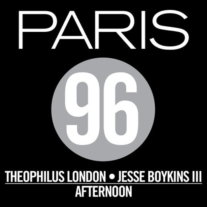 Paris 96 (Theophilus London x Jesse Boykins III) - Afternoon