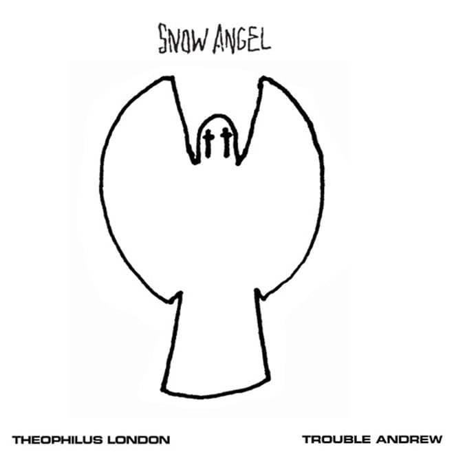 Theophilus London featuring Trouble Andrew – Snow Angel