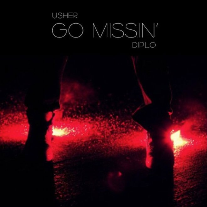 Usher - Go Missin' (Produced by Diplo)