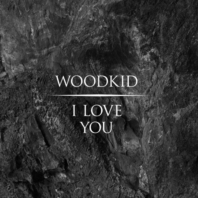 Woodkid - I Love You 