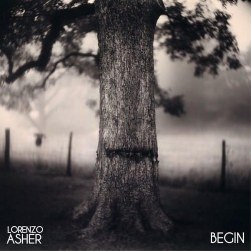 Lorenzo Asher - Begin