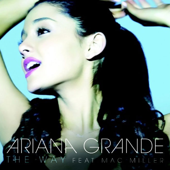 Ariana Grande featuring Mac Miller – The Way
