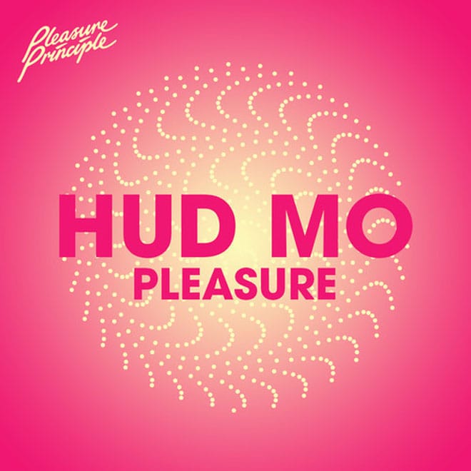 Hudson Mohawke - Pleasure