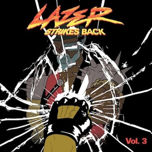 Major Lazer - Lazer Strikes Back Vol. 3