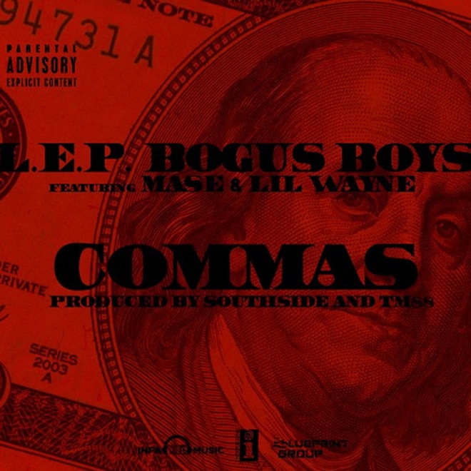 L.E.P. Bogus Boys featuring Ma$e & Lil Wayne - Commas