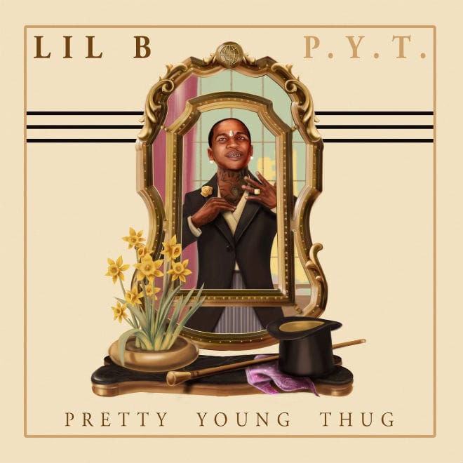 Lil B - P.Y.T. (Pretty Young Thug) [MIXTAPE]