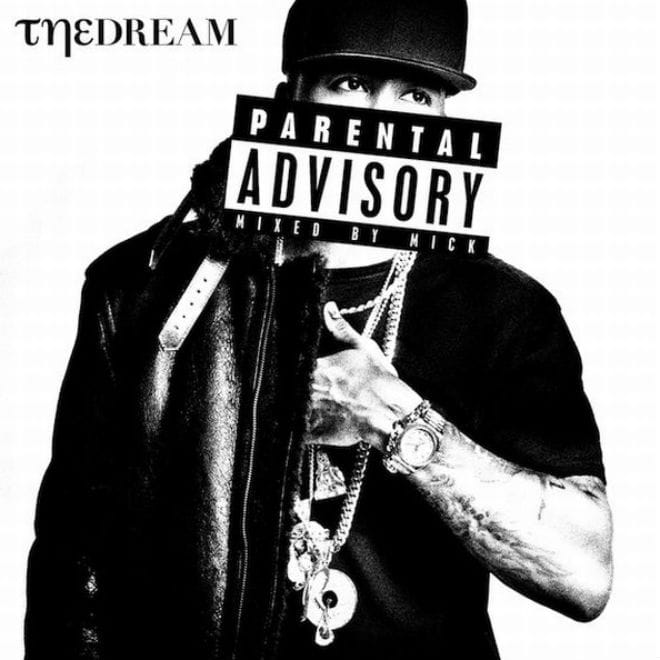 The-Dream – Parental Advisory (Mixed by Mick Boogie)
