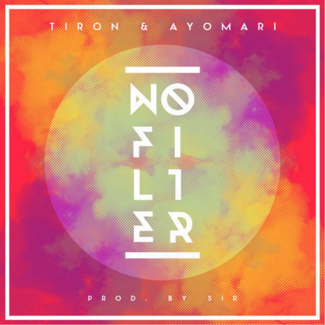 TiRon & Ayomari – No Filter