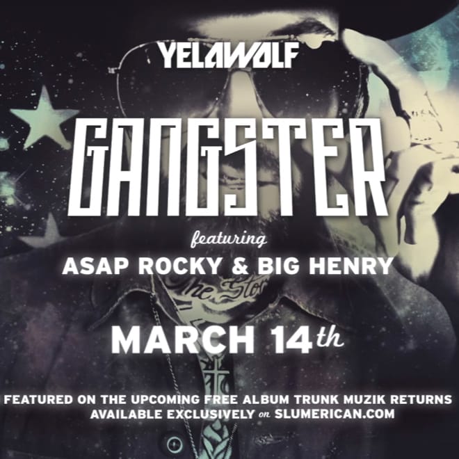 Yelawolf featuring A$AP Rocky & Big Henry - Gangster