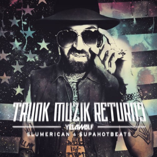 Yelawolf - Trunk Muzik Returns (Mixtape)