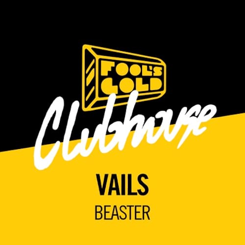 Fool’s Gold Clubhouse: Vails – Beaster