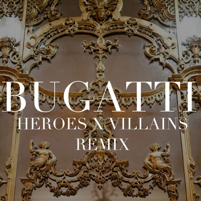 Ace Hood featuring Future – Bugatti (Heroes x Villains Remix)