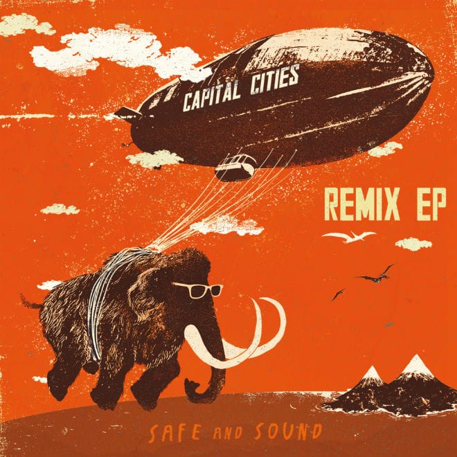 Capital Cities - Safe & Sound (RAC Mix)