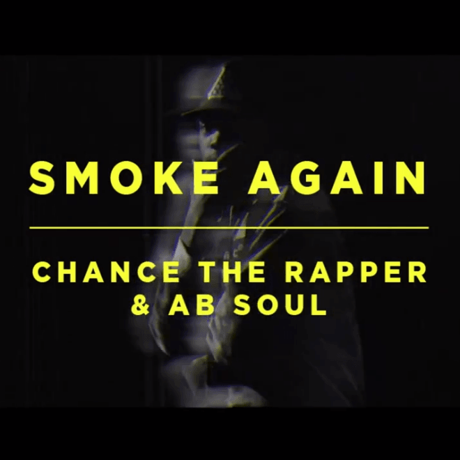 Chance The Rapper featuring Ab-Soul - Smoke Again